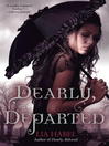 Dearly, Departed  by Lia Habel  
